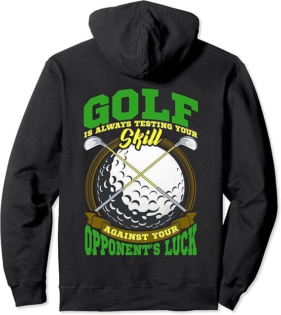 Golfers Funny Golf Skills Opponents Luck Golfing Pullover